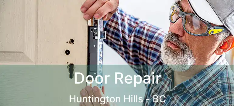  Door Repair Huntington Hills - BC