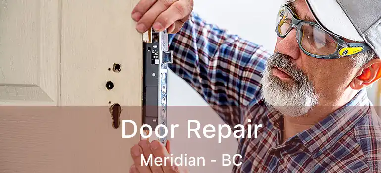  Door Repair Meridian - BC