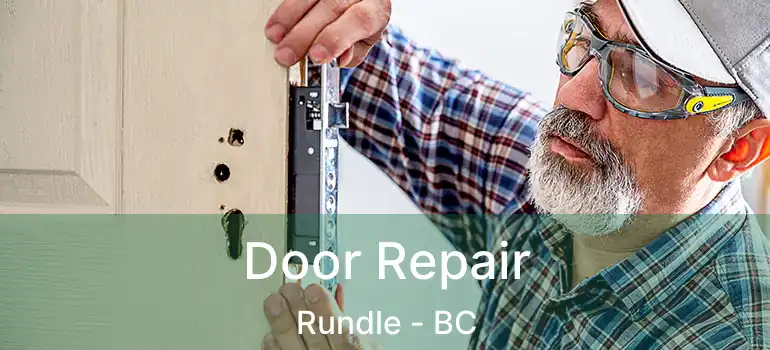  Door Repair Rundle - BC