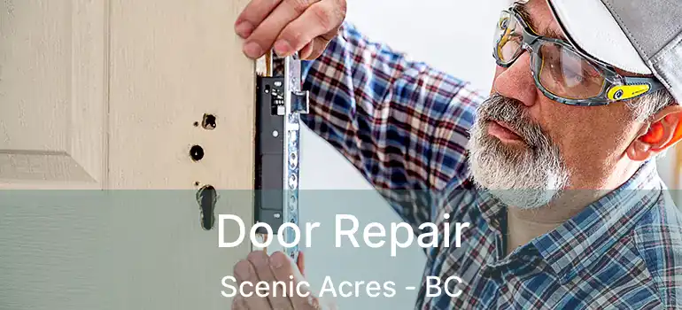  Door Repair Scenic Acres - BC