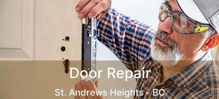  Door Repair St. Andrews Heights - BC