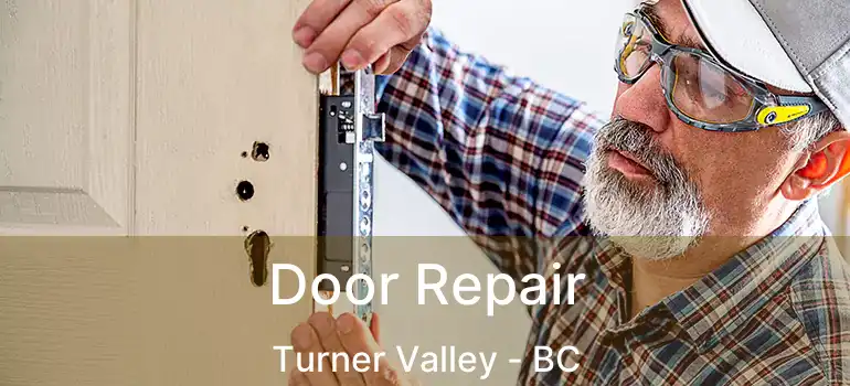  Door Repair Turner Valley - BC