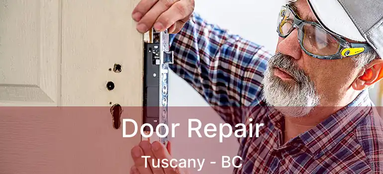  Door Repair Tuscany - BC