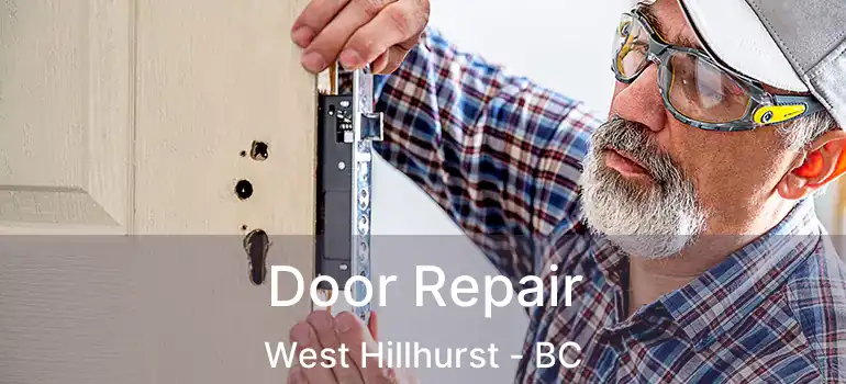  Door Repair West Hillhurst - BC