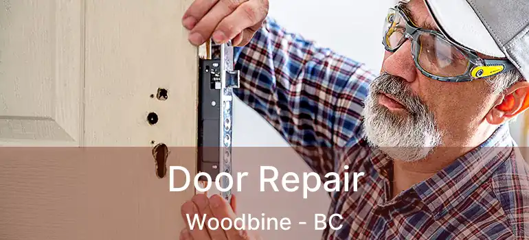  Door Repair Woodbine - BC