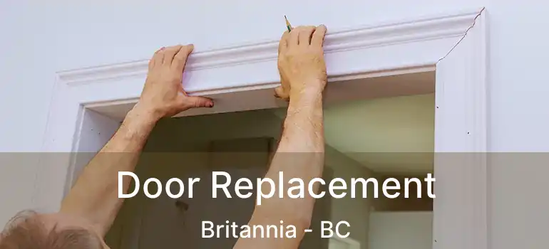  Door Replacement Britannia - BC