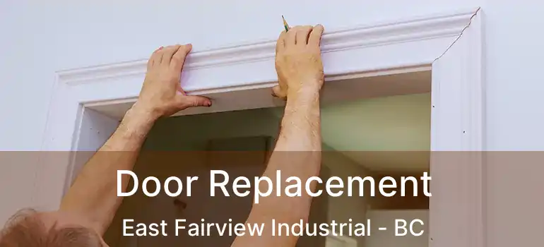  Door Replacement East Fairview Industrial - BC