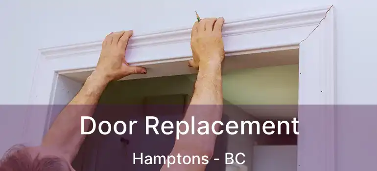  Door Replacement Hamptons - BC