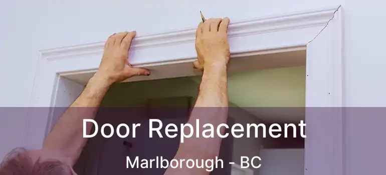  Door Replacement Marlborough - BC