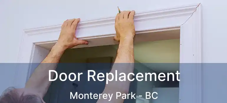  Door Replacement Monterey Park - BC