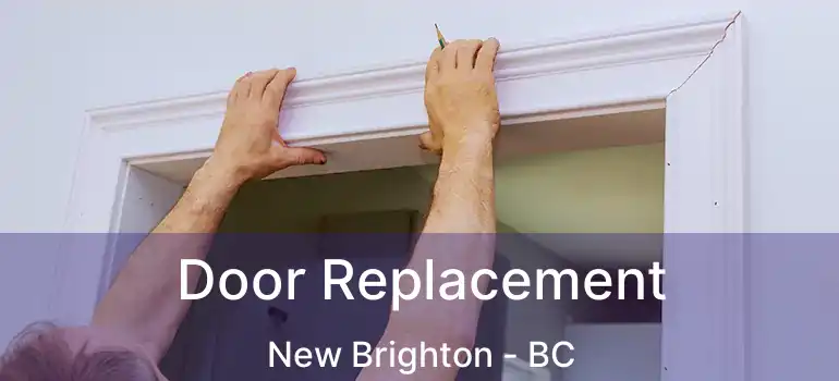  Door Replacement New Brighton - BC