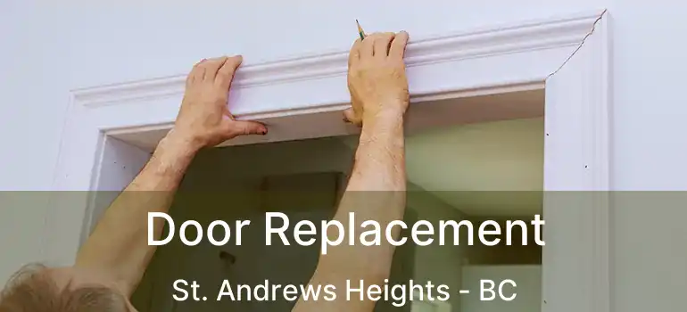  Door Replacement St. Andrews Heights - BC
