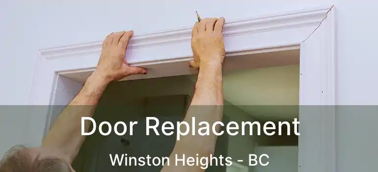  Door Replacement Winston Heights - BC