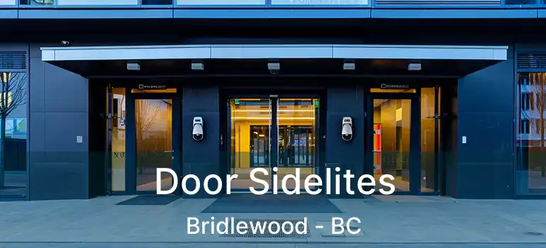  Door Sidelites Bridlewood - BC