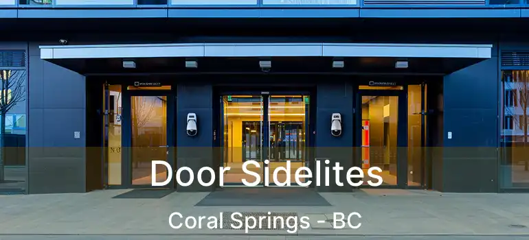  Door Sidelites Coral Springs - BC