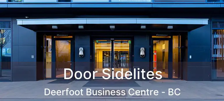  Door Sidelites Deerfoot Business Centre - BC