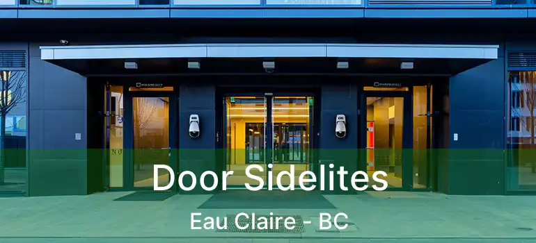  Door Sidelites Eau Claire - BC