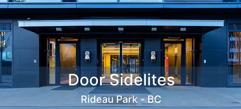  Door Sidelites Rideau Park - BC