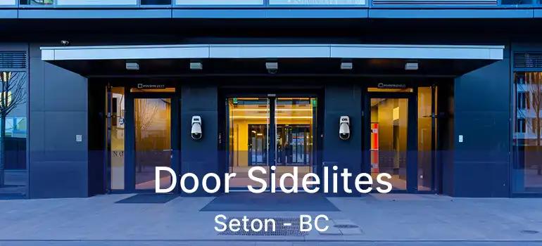  Door Sidelites Seton - BC