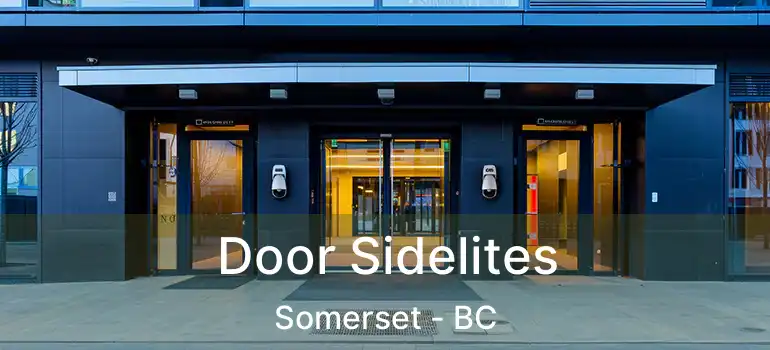  Door Sidelites Somerset - BC