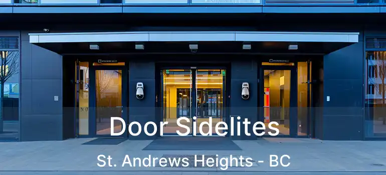  Door Sidelites St. Andrews Heights - BC
