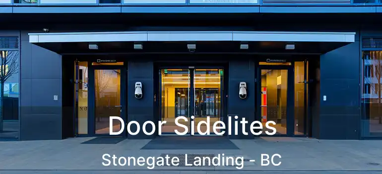  Door Sidelites Stonegate Landing - BC