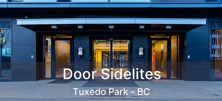  Door Sidelites Tuxedo Park - BC
