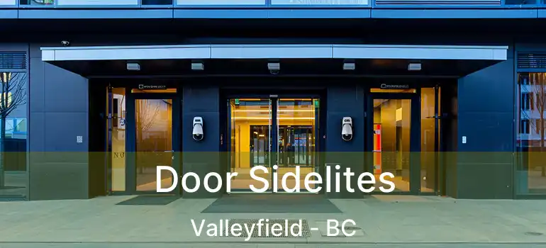  Door Sidelites Valleyfield - BC