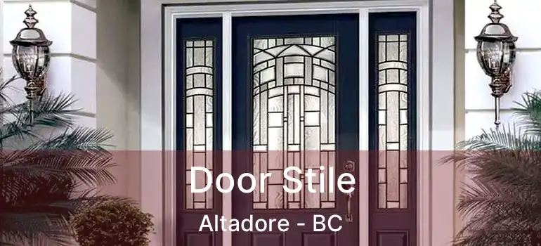  Door Stile Altadore - BC