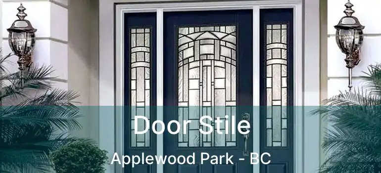  Door Stile Applewood Park - BC