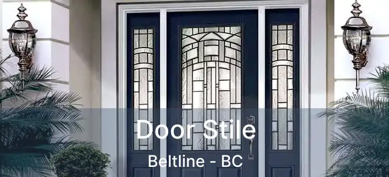  Door Stile Beltline - BC
