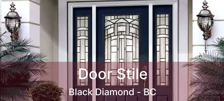  Door Stile Black Diamond - BC