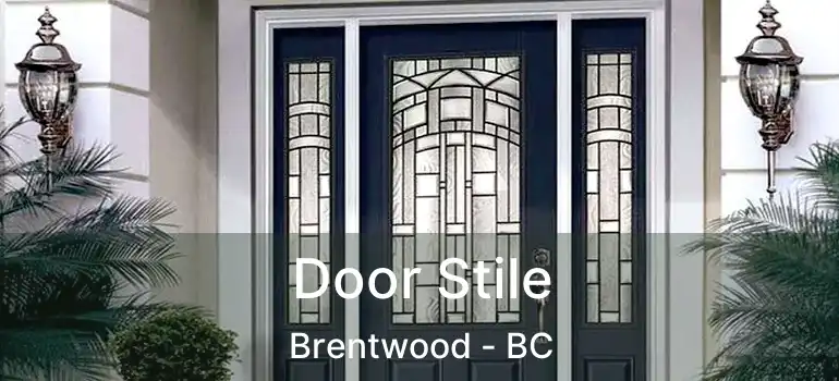  Door Stile Brentwood - BC