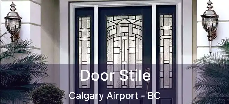  Door Stile Calgary Airport - BC
