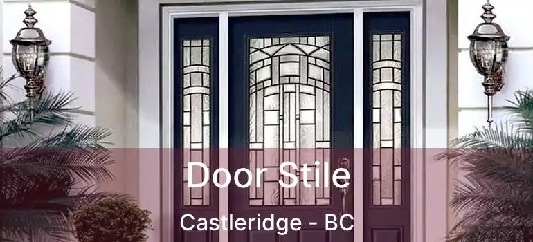  Door Stile Castleridge - BC
