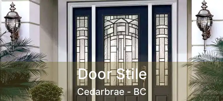  Door Stile Cedarbrae - BC