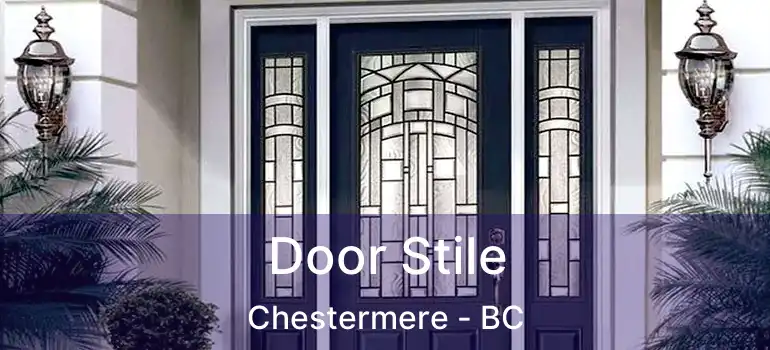  Door Stile Chestermere - BC