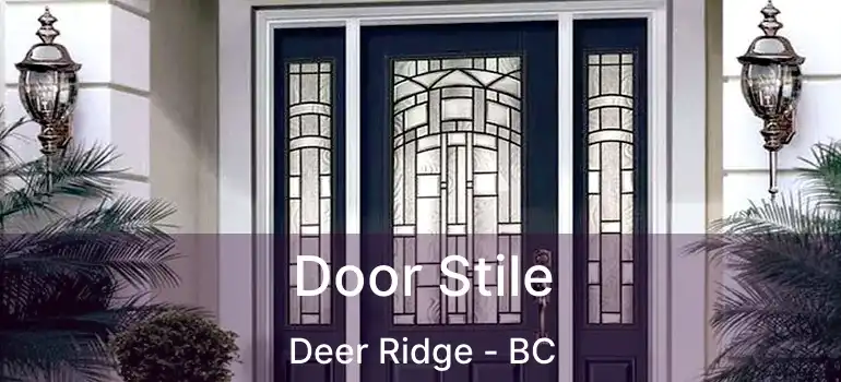 Door Stile Deer Ridge - BC