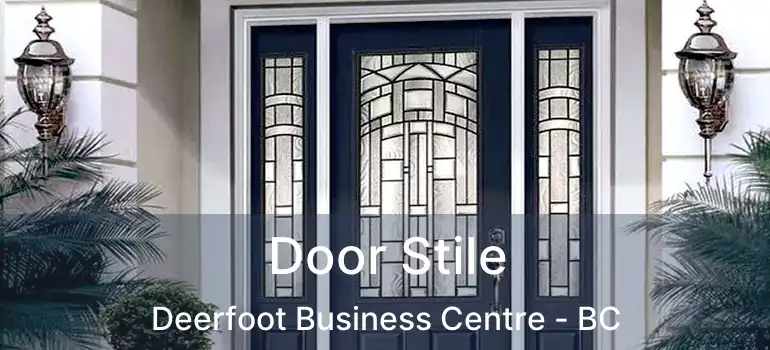  Door Stile Deerfoot Business Centre - BC