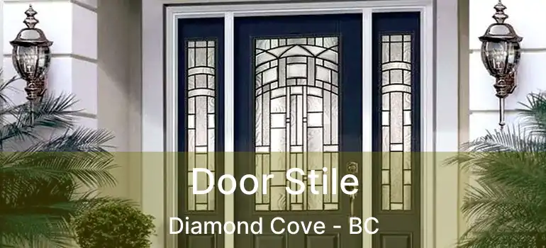  Door Stile Diamond Cove - BC