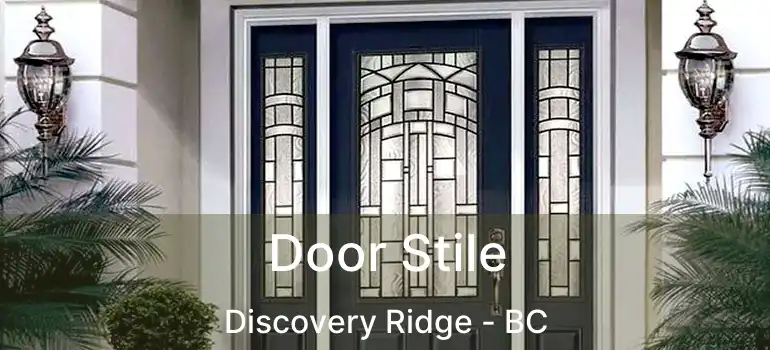  Door Stile Discovery Ridge - BC