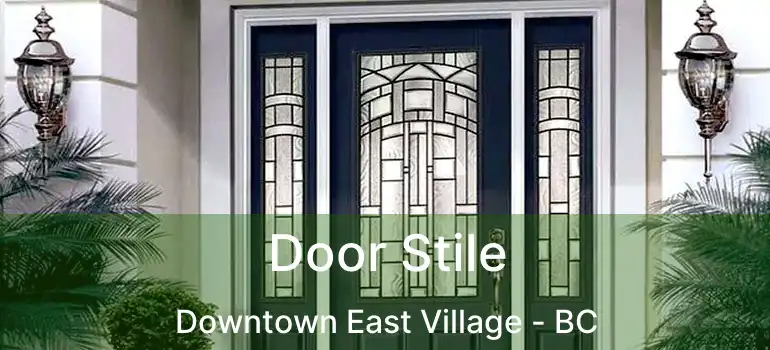  Door Stile Downtown East Village - BC