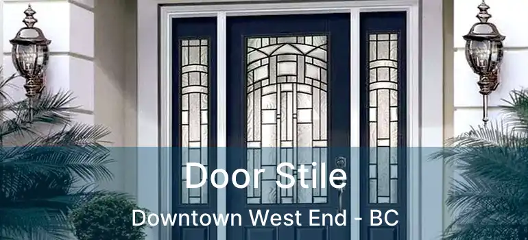  Door Stile Downtown West End - BC