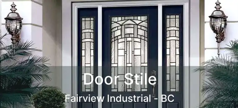  Door Stile Fairview Industrial - BC