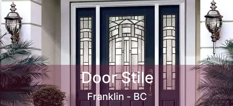  Door Stile Franklin - BC