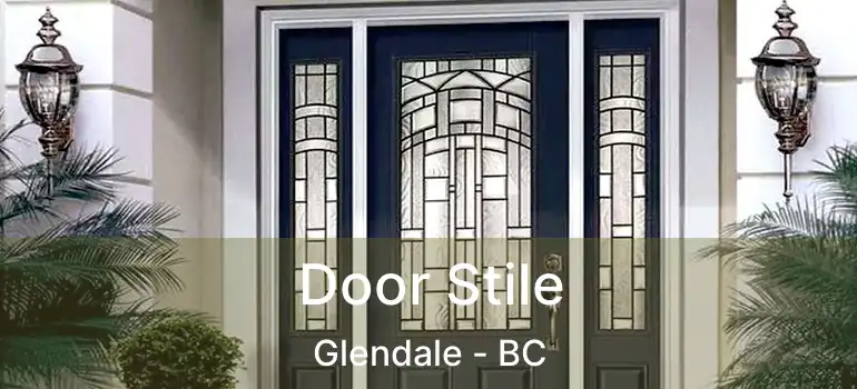  Door Stile Glendale - BC