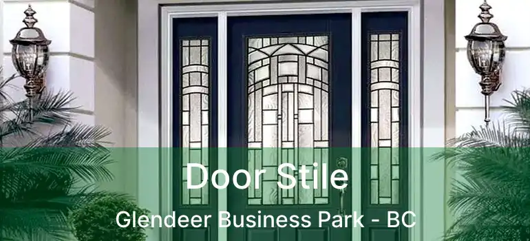  Door Stile Glendeer Business Park - BC