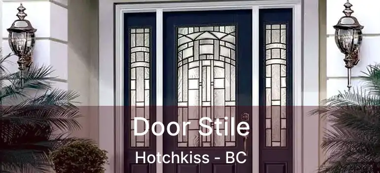  Door Stile Hotchkiss - BC