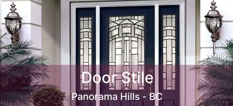  Door Stile Panorama Hills - BC