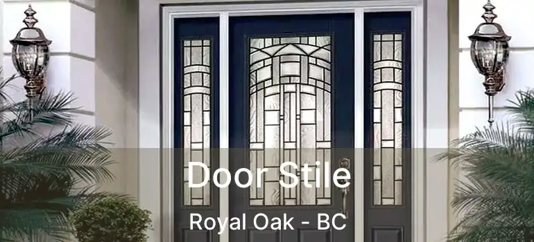  Door Stile Royal Oak - BC